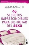 69 SECRETOS IMPRESCINDIBLES PARA DISFRUTAR DEL SEXO