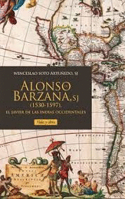 ALONSO DE BARZANA, SJ (1530-1597)