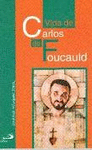 VIDA DE CARLOS DE FOUCAULD