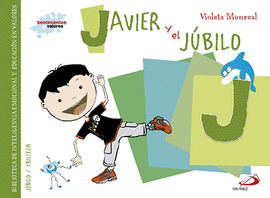 JAVIER Y EL JUBILO (JÚBILO/TRISTEZA)