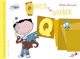 QUICO Y EL QUERER (QUERER/ GENEROSIDAD)