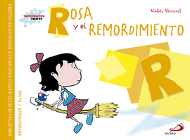 ROSA Y EL REMORDIMIENTO (REMORDIMIENTO/ALIVIO)