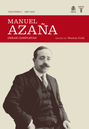 MANUEL AZAÑA OBRAS COMPLETAS VOL.1 1897-