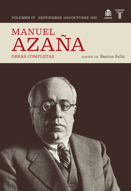 O.C. MANUEL AZAÑA TOMO 4 SEPTIEMBRE 1932 / OCTUBRE 1933