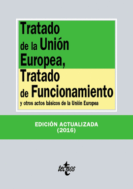 TRATADO DE LA UNIÓN EUROPEA, TRATADO DE FUNCIONAMIENTO (2016)