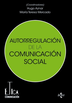 AUTORREGULACIÓN DE LA COMUNICACIÓN SOCIAL