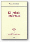 EL TRABAJO INTELECTUAL