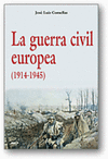 LA GUERRA CIVIL EUROPEA (1914-1945)