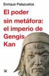 EL PODER SIN METÁFORA: EL IMPERIO DE GENGIS KAN