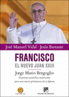 FRANCISCO. EL NUEVO JUAN XXIII