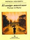 EL AMIGO AMERICANO (EL JUEGO DE RIPLEY)