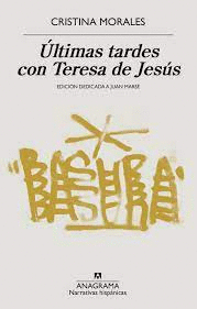 ÚLTIMAS TARDES CON TERESA DE JESUS