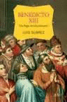 BENEDICTO XIII, UN PARA REVOLUCIONARIO