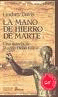 LA MANO DE HIERRO DE MARTE T- (IV)