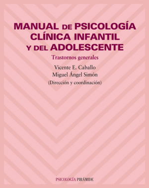 MANUAL DE PSICOLOGÍA CLÍNICA INFANTIL Y DEL ADOLESCENTE