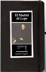 EL MADRID DE LOPE/LOPE'S MADRID