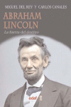 ABRAHAM LINCOLN, LA FUERZA DEL DESTINO