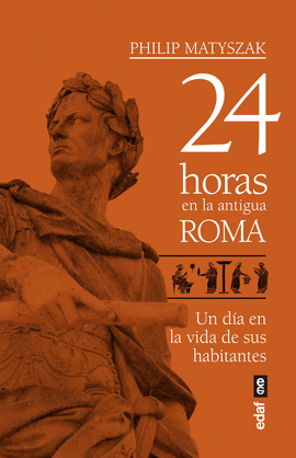 24 HORAS EN LA ANTIGUA ROMA