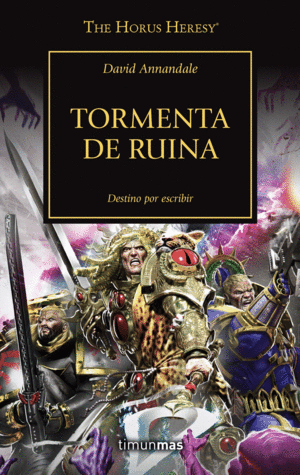 THE HORUS HERESY Nº 46/54. TORMENTA DE RUINA
