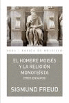 EL HOMBRE MOISÉS Y LA RELIGIÓN MONOTEÍSTA