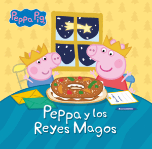 PEPPA PIG.  PEPPA Y LOS REYES MAGOS