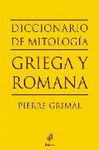 DICCIONARIO DE MITOLOGÍA GRIEGA Y ROMANA (T.D.)