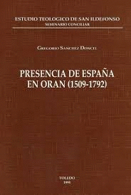 PRESENCIA DE ESPAÑA EN ORÁN (1509-1792)