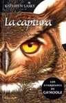 LA CAPTURA. GUARDIANS OF GA´HOOLE N1