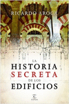 LA HISTORIA SECRETA DE LOS EDIFICIOS