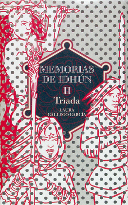 MEMORIAS DE IDHUN II. LA TRIADA