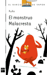 EL MONSTRUO MALACRESTA