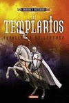 LOS TEMPLARIOS. CABALLEROS DE LEYENDA