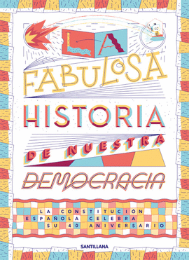 LA FABULOSA HISTORIA D NUESTRA DEMOCRACIA