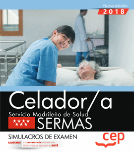 CELADOR/A. SERVICIO MADRILEÑO DE SALUD (SERMAS). SIMULACROS DE EXAMEN