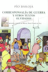 CORRESPONSALÍA DE GUERRA Y OTROS TEXTOS OLVIDADOS