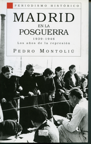 MADRID EN LA POSGUERRA 1939-1946