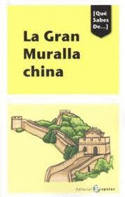 QUEÉ SABES DE...LA GRAN MURALLA CHINA