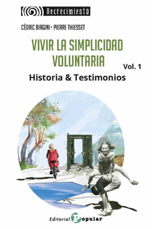 VIVIR LA SIMPLICIDAD VOLUNTARIA (VOL. 1)