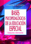 BASES PSICOPEDAGÓGICAS DE LA EDUCACIÓN ESPECIAL