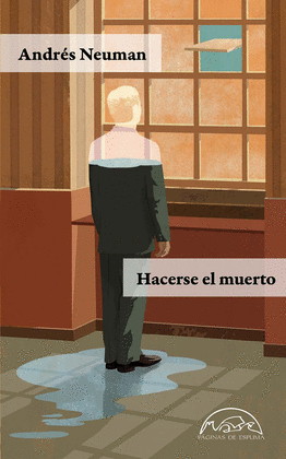 HACERSE EL MUERTO (RELATOS)