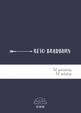 RETO BRADBURY (52 SEMANAS 52 RELATOS)