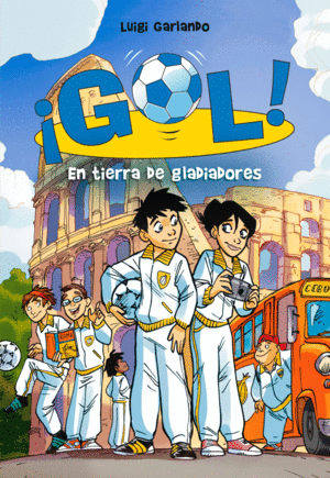 GOL 11. EN TIERRA DE GLADIADORES