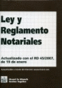 LEY Y REGLAMENTO NOTARIALES 1ª EDICIÓN 2007