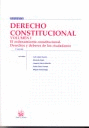 DERECHO CONSTITUCIONAL VOLUMEN 1 EL ORDENAMIENTO CONSTITUCIONAL . DERECHOS Y DEB