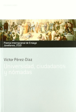 UNIVERSIDAD, CIUDADANOS Y NÓMADAS. PREMIO INTERNACIONAL DE ENSAYO JOVELLANOS 201