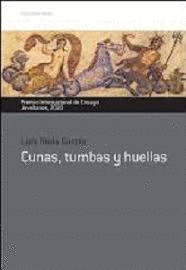 CUNAS, TUMBAS Y HUELLAS