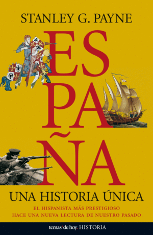 ESPAÑA. UNA HISTORIA ÚNICA