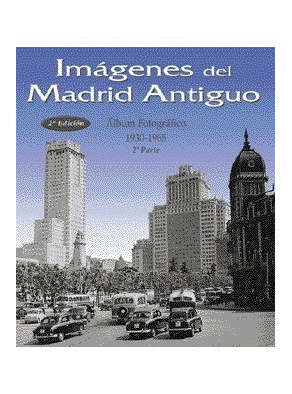 IMÁGENES DEL MADRID ANTIGUO 2