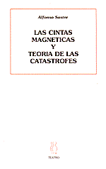LAS CINTAS MAGNETICAS Y TEORÍA DE LAS CATÁSTROFES. SASTRE, ALFONSO. Libro papel. Librería Lé
