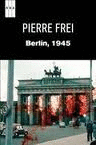 BERLÍN, 1945